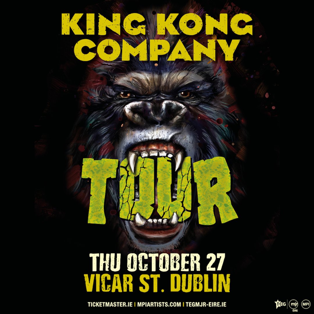 🦍🔥𝗞𝗜𝗡𝗚 𝗞𝗢𝗡𝗚 𝗖𝗢𝗠𝗣𝗔𝗡𝗬🔥🦍 Return to Dublin with a HUGE show on October 27th at Vicar St! 🎟️Grab your final few tickets here: bit.ly/3tNd4hf Don't miss out their incredible live show