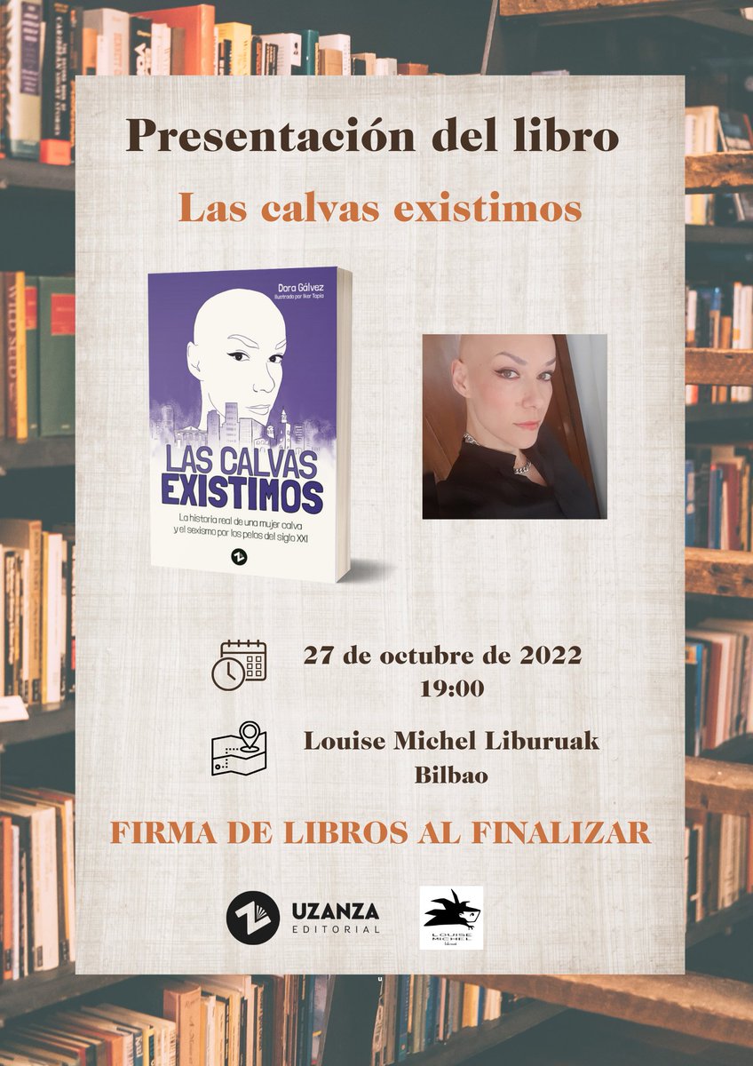 UzanzaEditorial's tweet photo. Dentro de exactamente una semana estaremos viajando a #Bilbao para presentar allí 'Las calvas existimos', de Dora Gálvez. Será a las 19:00 en Louise Michel Liburuak, una maravillosa librería feminista del centro. Os animamos a venir si podéis, es una maravilla escucharla 🤩 https://t.co/IvsWMfOYP9