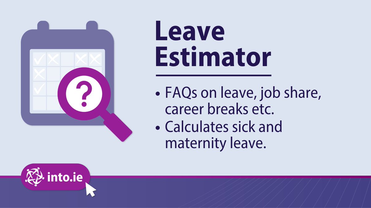The new INTO online Leave Estimator for desktop/mobile includes FAQs on: •Parental, adoptive and parents’ leave •Covid-related leave •Brief absences •Job share •Career break •Calculators for sick leave & maternity leave See INTO.ie #INTOAdvice