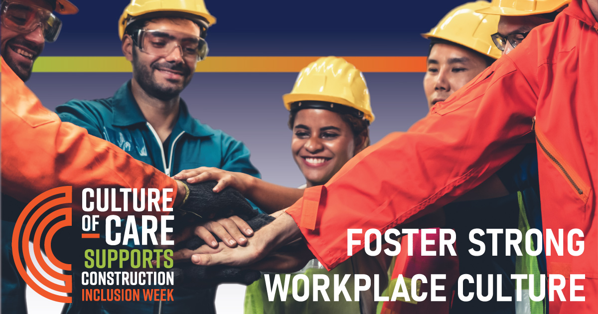 The companies and individuals who commit to a Culture of CARE aren’t passively thinking about their company culture. They are actively working to ensure that every employee – from the office to the jobsite – has the opportunity to feel valued, respected, and heard.