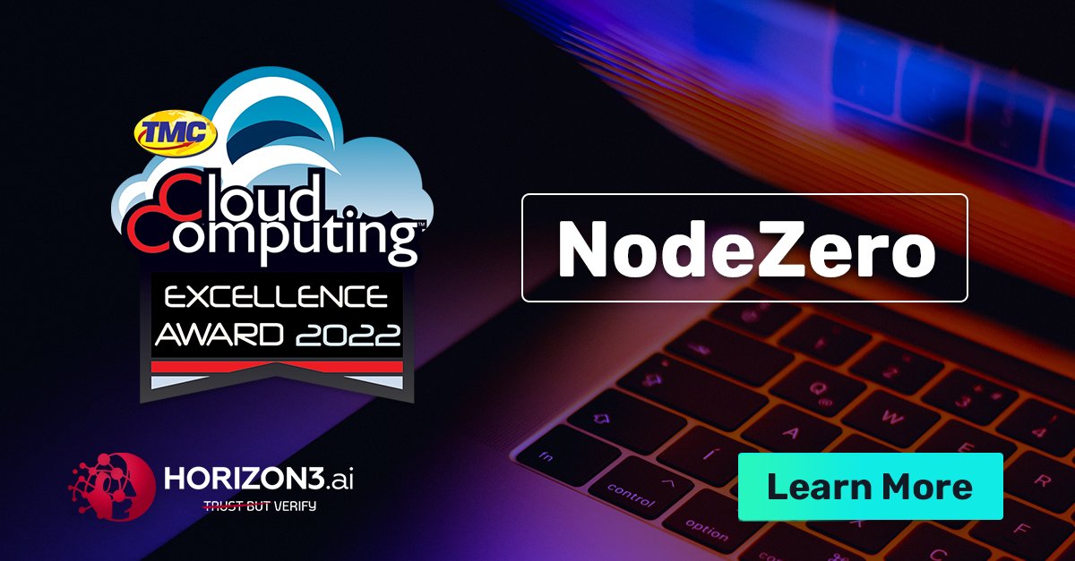 Horizon3ai's tweet image. TMCnet’s 2022 #CloudSecurity Excellence Awards recognized solutions that demonstrate leadership, innovation and quality in keeping up with the evolving threat landscape. Happy to share that NodeZero was one of those winners.   bwnews.pr/3DdLzlG