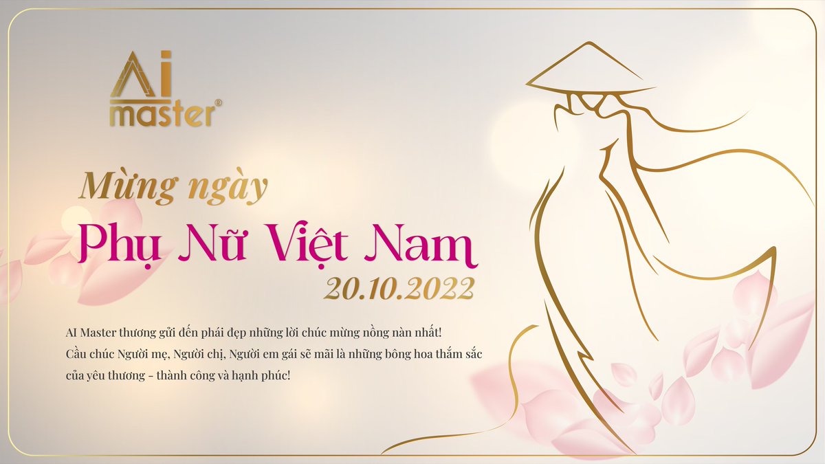 AimasterCtgroup's tweet photo. 💐 CHÚC MỪNG NGÀY PHỤ NỮ VIỆT NAM 20/10/2022

💝 AI Master thương gửi đến phái đẹp những lời chúc nồng nàn nhất! Cầu chúc Người mẹ, Người chị, Người em gái mãi là những bông hoa thắm sắc của yêu thương, thành công và hạnh phúc!
#CTGroup #NgayphunuVietNam https://t.co/J9qATEPGIk
