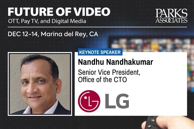 video_future's tweet image. Announcing keynote speaker, Nandhu Nandhakumar at @LGUS for @ParksAssociates’ #FutureVideo22 on Dec. 14 at 9:45 AM CT. Register Now: bit.ly/3TiBEBl #ott #streamingdevices #videoservices #digitalcontent #digitalmedia #personalization #entertainment #entertainmentindustry