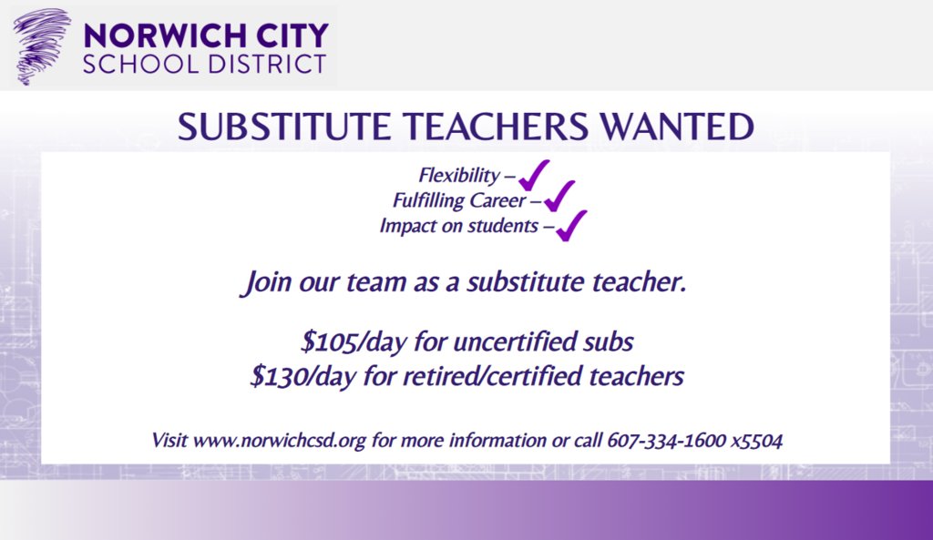 norwichcsd's tweet photo. Substitute Teachers Wanted!  
*  Flexibility
 * Fulfilling Career 
* Impact on students

Join our team as a substitute teacher
$105/day for uncertified subs
$130/day for retired/certified teachers
Visit https://t.co/5bX3LsTJfc for more information or call 607-334-1600 x5504 https://t.co/eR1dJOSBKr