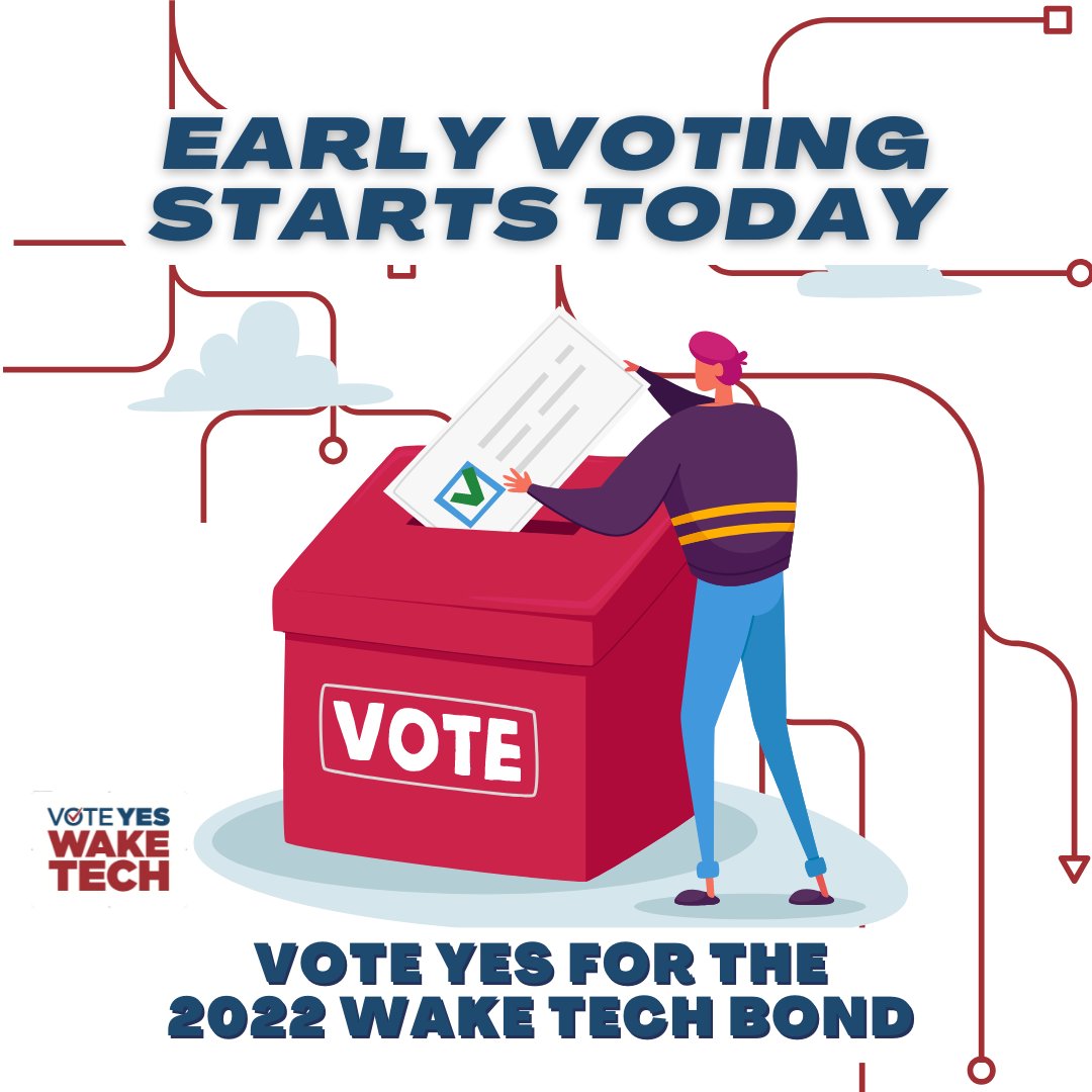 Early voting starts today! The 2022 Wake Tech Bond is on the ballot, so make sure you #VoteYesWakeTech. Investing in Wake Tech is investing in your community. To learn more about the bond visit- voteyeswaketech.com/about/