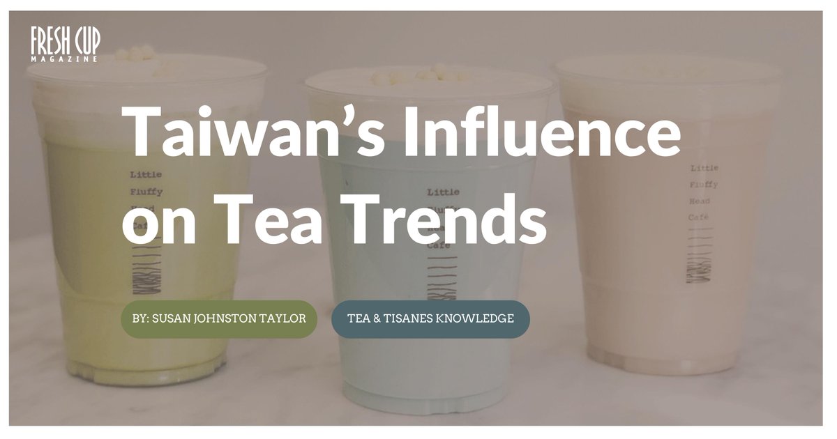FreshCupMag's tweet photo. Similar to Australia’s influence on specialty coffee trends, Taiwan has pioneered several specialty tea trends that are now popular. Read @UrbanMuseWriter’s article to learn more.
🔗 https://t.co/ke37aOHqez
#tealovers #teatime #asiantea #baristas #smoothies #Taiwan https://t.co/ObsVV1rUef