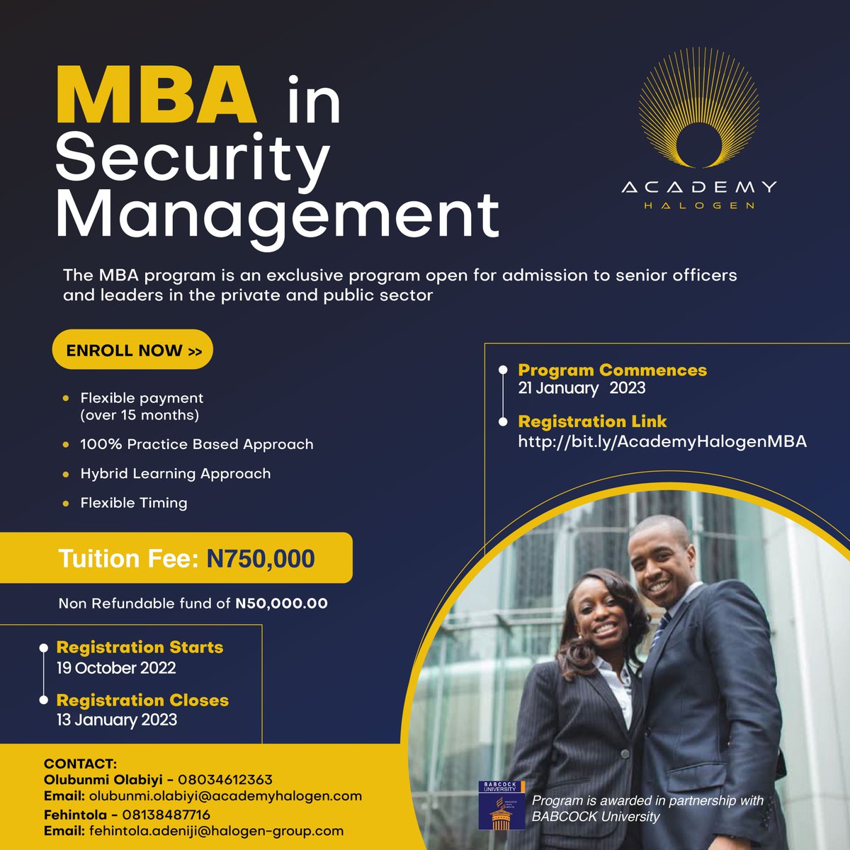 The MBA program is an exclusive program open for admission to senior officers and leaders in the private and public sector.
The program is awarded in partnership with Babcock University.

Register here: bit.ly/AcademyHalogen…
#mba #securitytraining