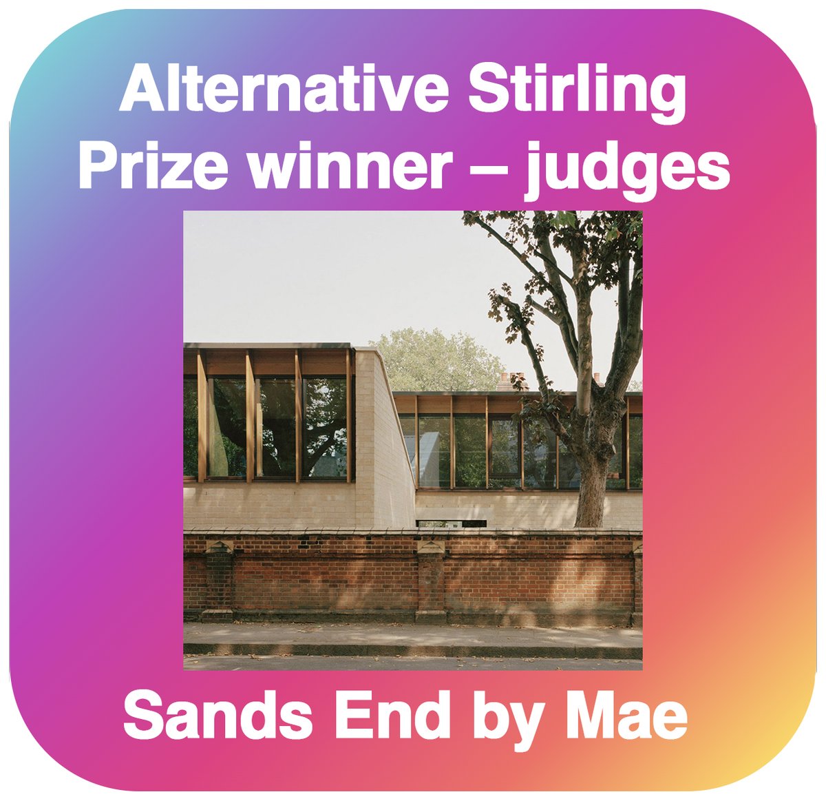Also special mention to... the Alternative Stirling Prize winner chosen by our judges! Sands End Arts and Community Centre by @MaeArchitects