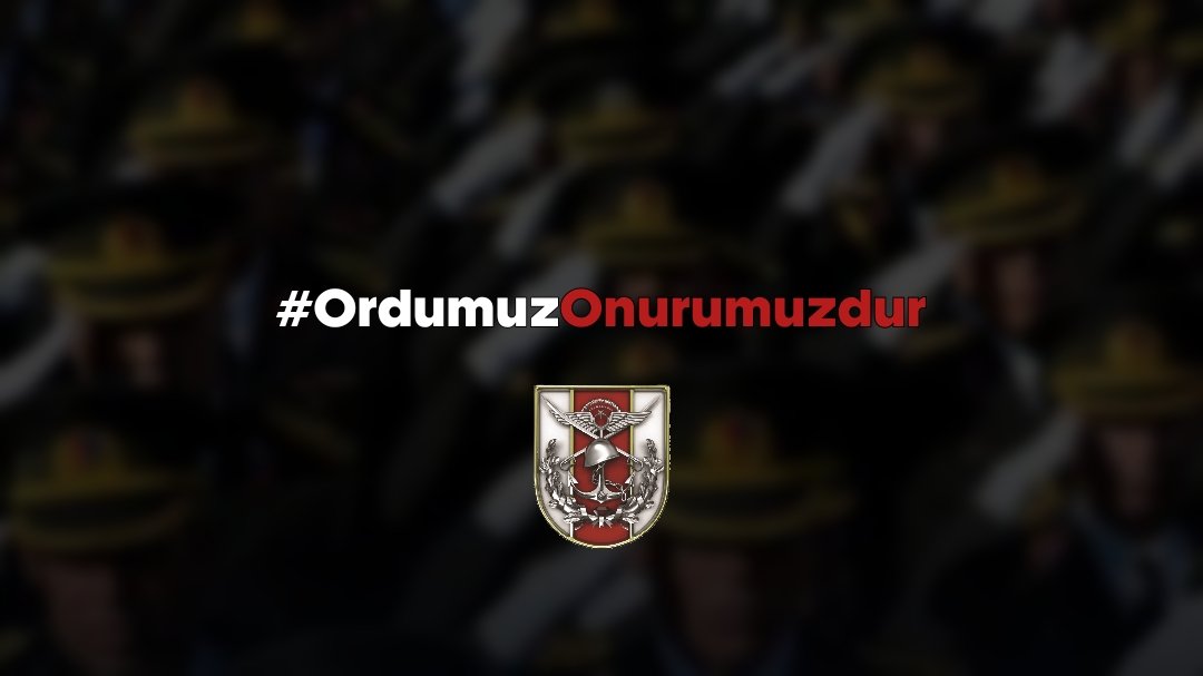 #OrdumuzOnurumuzdur