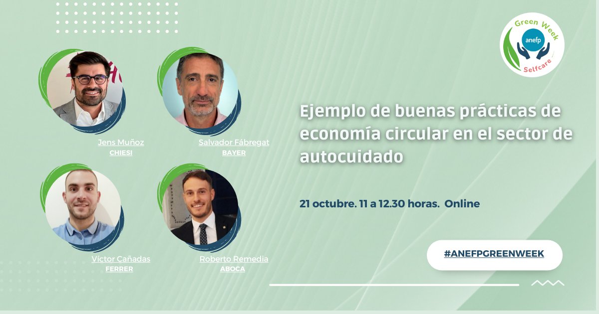 anefp_org's tweet photo. 📌 Mañana, última sesión de la I #anefpGreenWeek
 
📣 Hablaremos de buenas prácticas en materia de economía circular con Jens Muñoz (@Chiesi_es), Salvador Fabregat (@BayerEspana), Víctor Cañadas (@ferrerforgood) y Roberto Remedia (Grupo Aboca) https://t.co/803xZACT4j