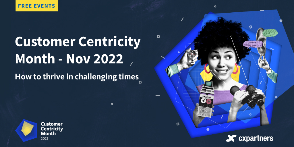 This November, join us for #CustomerCentricityMonth. You'll hear from our expert guest speakers - Visa, British Council, Vodafone and UK Health Security Agency.

Sign up now for 4 webinars over 4 weeks covering the key dimensions of Customer Centricity: bit.ly/3Mm39qw