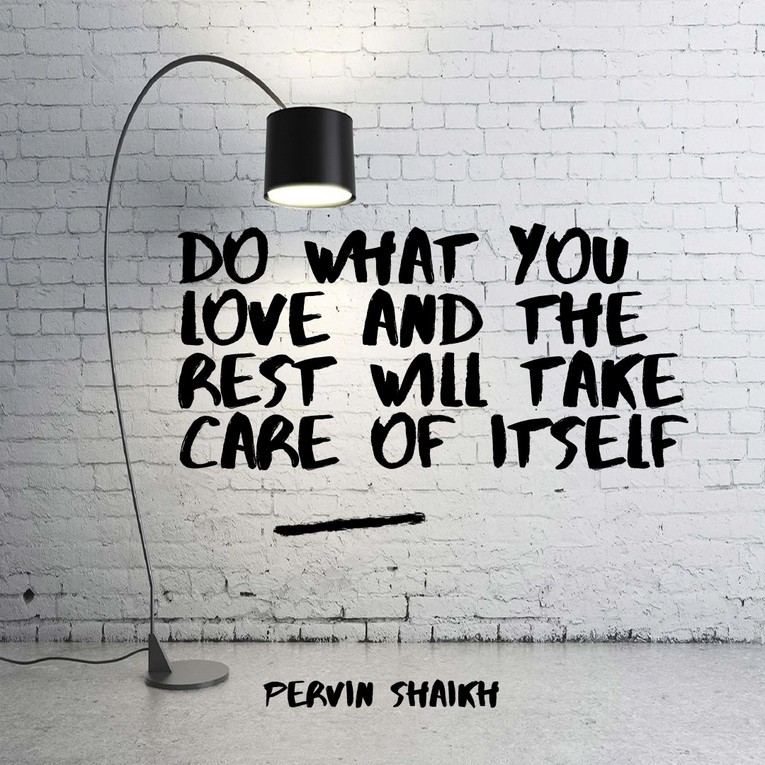 Do what you love and the rest will take care of itself. #AimHigh #makeyourownlane #entrepreneur #leadership #startup #successtrain #thursdaymotivation