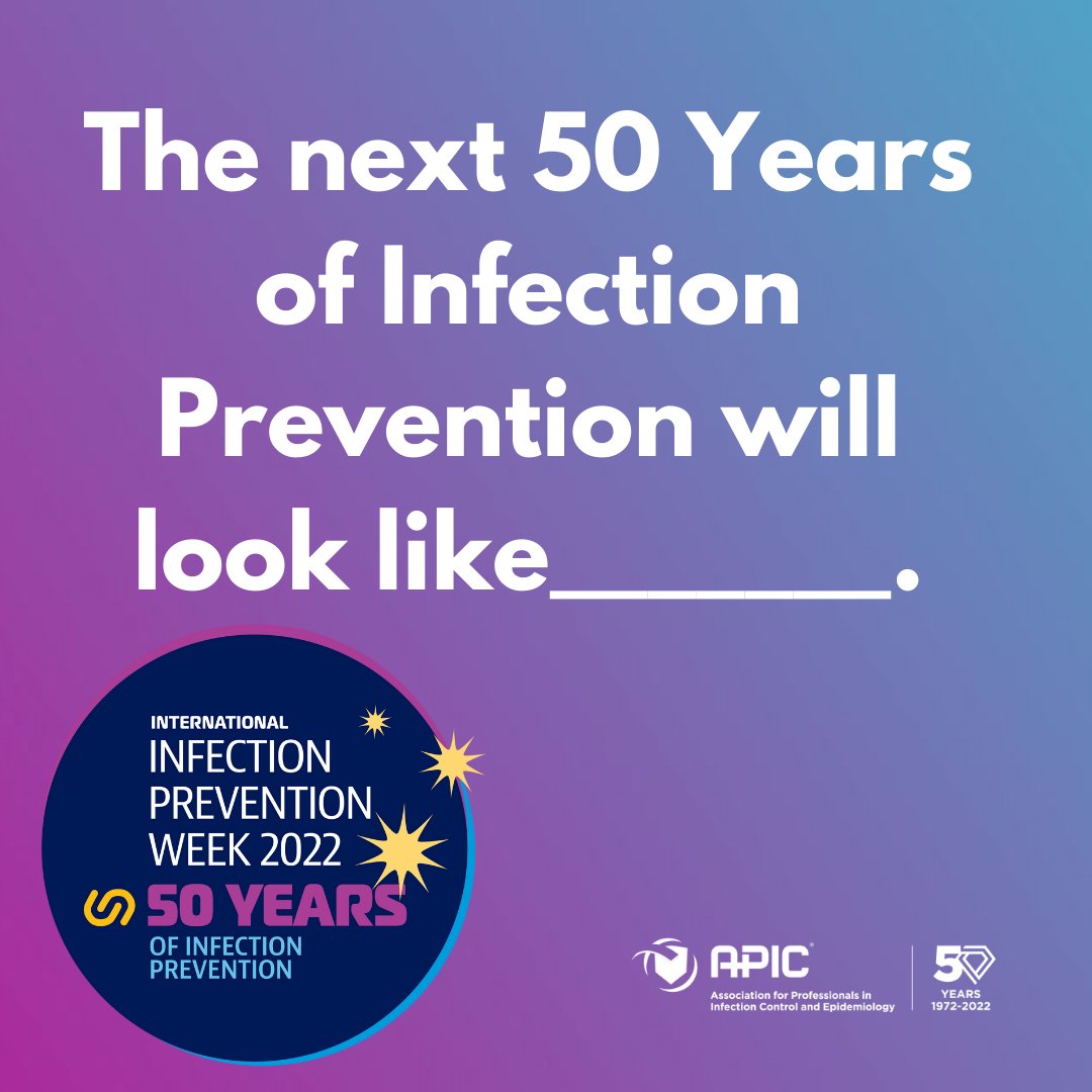 This year marks the 50th anniversary of #IIPW International Infection Prevention Week, 10/16-10/22. Join us in celebrating our brave IPs!🎉 @APIC What do you think the next 50 years of infection prevention will look like? #COVID19. #MakeYourIntentionInfectionPrevention