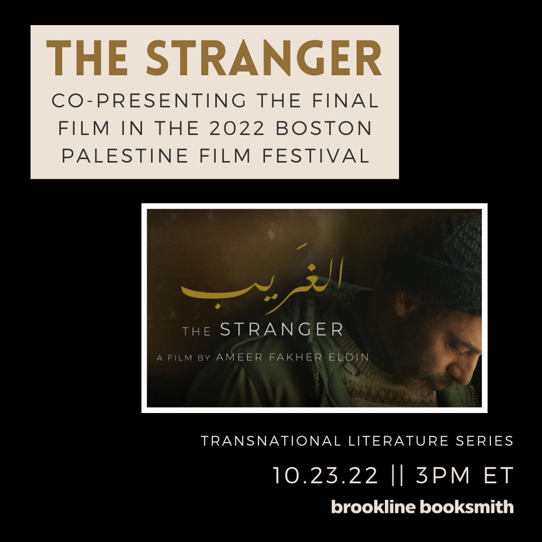 Sunday, October 23rd at 3PM ET, we are thrilled to be partnering with the Boston Palestine Film Festival to co-present the final film of the festival, the 2021 drama The Stranger, directed by Ameer Fakher Eldin. 

Tickets: bit.ly/3EaiIzP