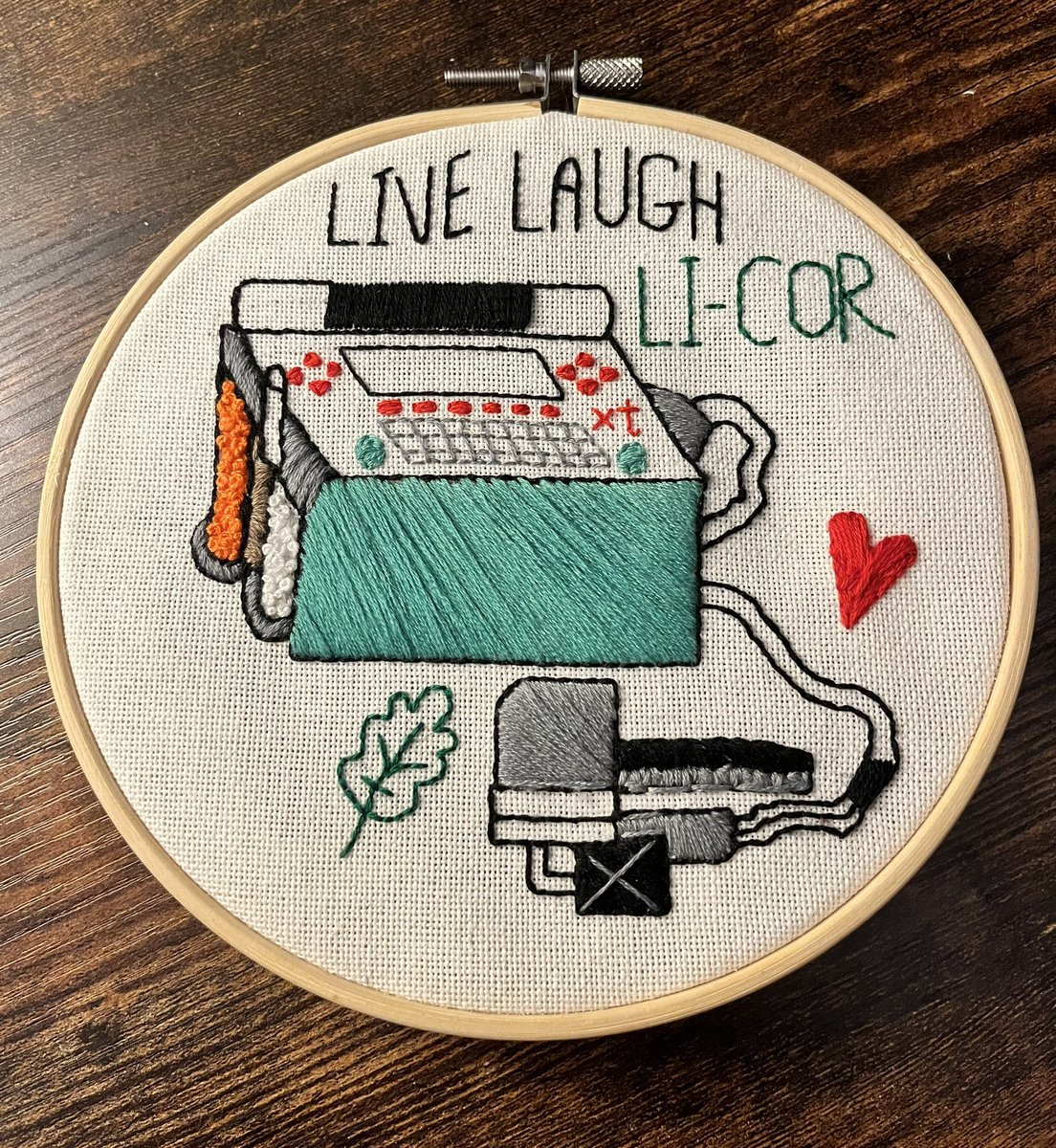 My first embroidery hoop design showcasing an ecophysiology proverb: live, laugh, LI-COR 🌱 <a href="/LICOR_ENV/">LI-COR</a>