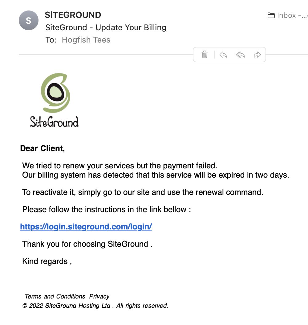 HogfishTees's tweet photo. @SiteGround I received this scam email the other day.  You should let your customers know not to fall for this.  The link goes to: xxxx://login.implantateviersen.de/tt https://t.co/riZVpH99Df