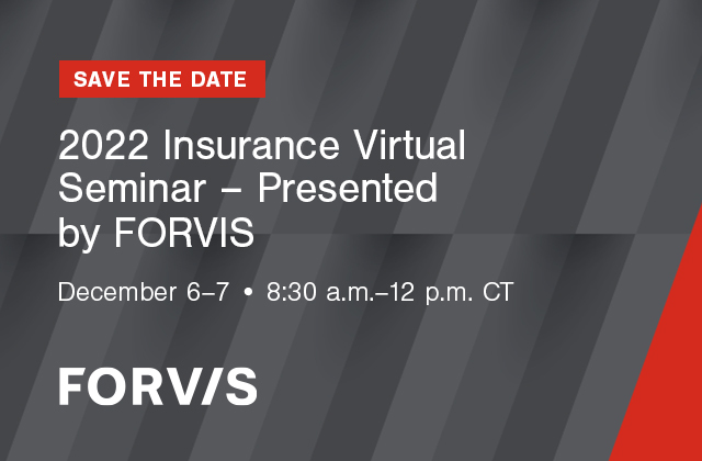 MarjorieHull's tweet photo. Join us for a two-part seminar focused on insurance industry hot topics and current and proposed accounting and tax changes key to your organization. Save the date to join @FORVIS for this series. https://t.co/5rrfsLpBh3 https://t.co/FwPCmgHpuc
