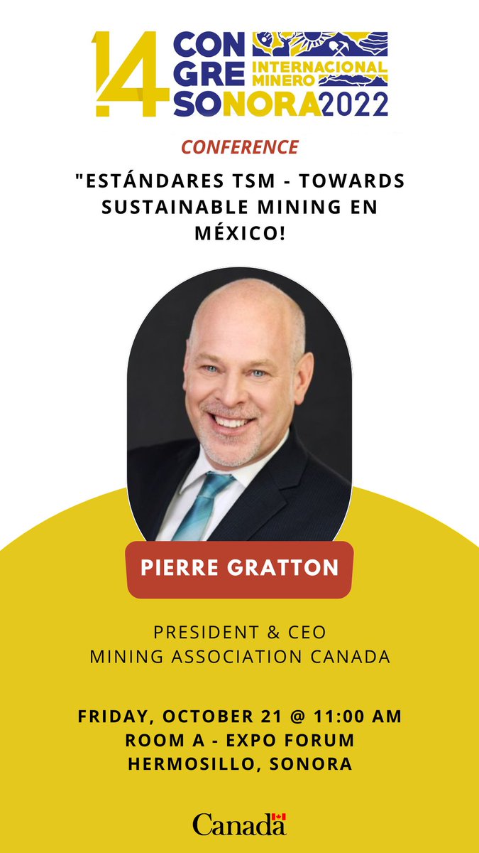 EmbCanMexico's tweet photo. Para todos aquellos presentes en el Congreso Internacional Minero de Sonora, no se pierdan la plática de @GrattonPierre, Presidente y CEO de @theminingstory sobre los estándares TSM en México.

📅 Viernes 21 de octubre, 11:00 AM, Sala A, Expo Forum https://t.co/A3hFOFVQDL