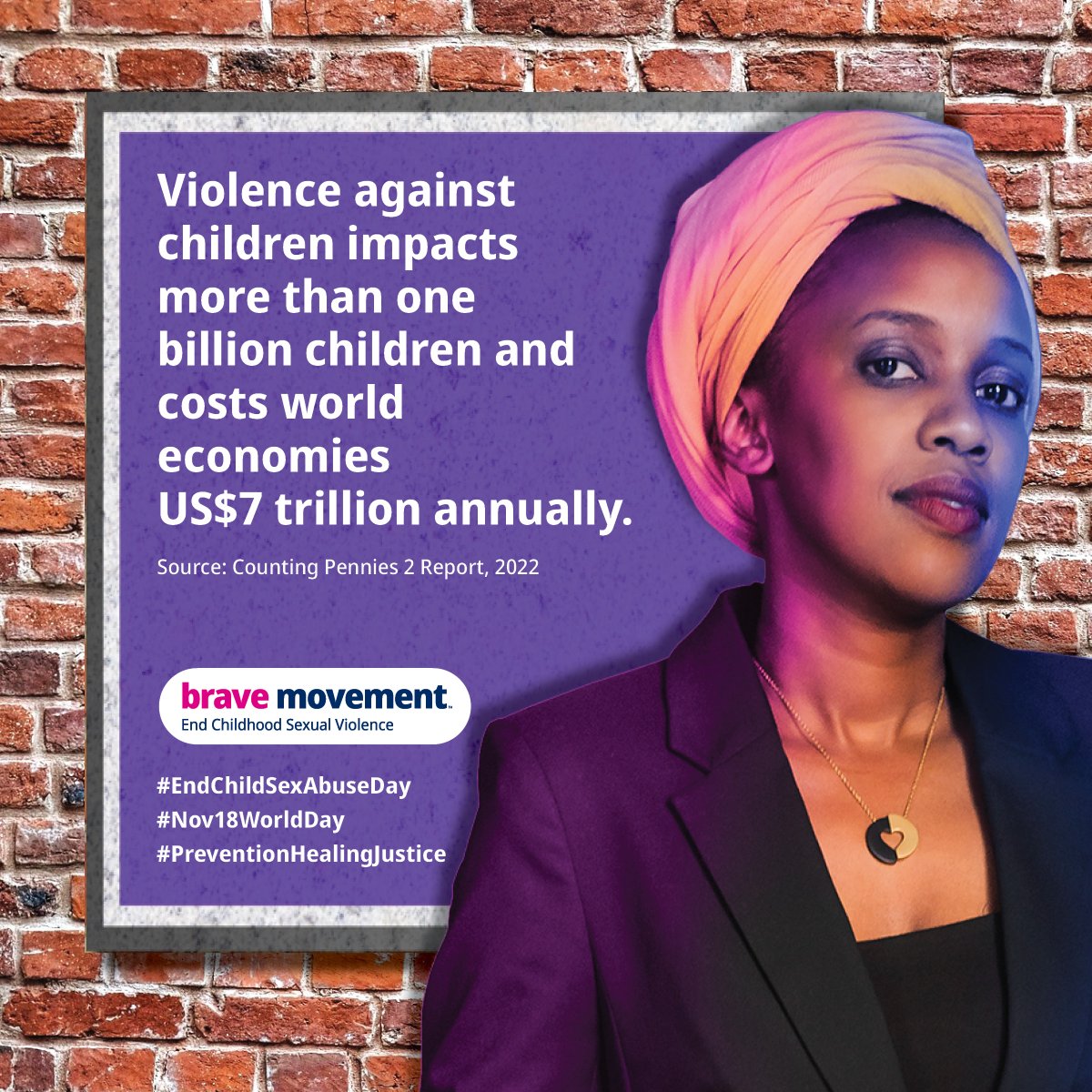 November 18 marks the 2nd Annual Global Mobilization Day to #EndChildhoodSexualViolence through #PreventionHealingJustice. Join #BraveMovement and spread the word! <a href="/BeBraveGlobal/">Brave Movement</a> <a href="/together4girls/">Together for Girls</a> <a href="/WorldVision/">World Vision</a> @GptoEndViolence <a href="/WeProtect/">WeProtect Global Alliance</a> <a href="/GirlsNotBrides/">Girls Not Brides</a> bravemovement.org/global-mobiliz…