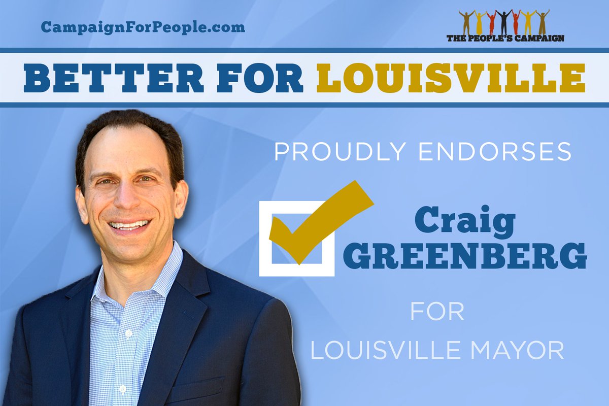 #ThePeoplesCampaign is proud to endorse #CraigGreenberg for Mayor of #Louisville, Kentucky. 
Craig is a qualified, #progressive #fighter who will bring the change Louisville needs when it comes to #health, #housing, #education and #socialjustice.