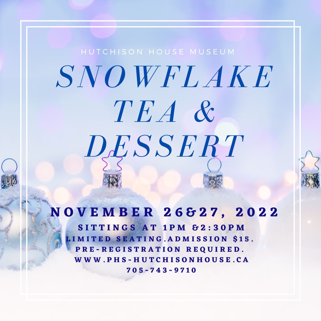 'Tis the season for our volunteer Snowflake Tea and Dessert.Registration Required. See website for more details #livinghistorymuseum #ptbokawartha  #holidaygifts #holidayshopping #holidayseason #christmastime #christmasgifts #christmasshopping