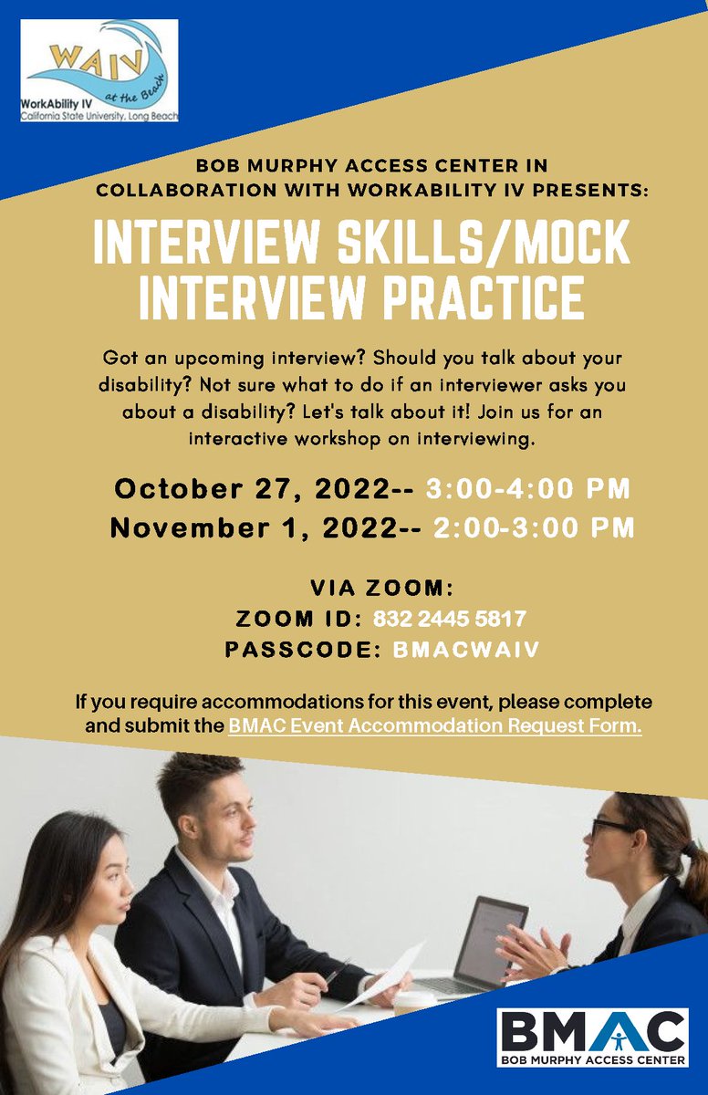 Are you looking to improve your interview skills?

The Bob Murphy Access Center (BMAC) in collaboration with WorkAbility IV (WAIV) presents our Interview Skills/Mock Interview Practice workshop.