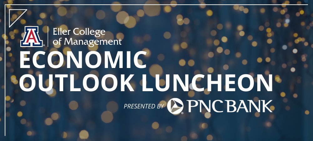 UArizonaEller's tweet photo. Join the @UArizonaEBRC for lunch with George Hammond and Gus Faucher from @PNCBank as they offer analysis and insights on what to expect for the global, state, and local economies in the future at the Economic Outlook Luncheon on December 9! Register now: https://t.co/tqzTQ1XeCu https://t.co/pxq5OU8Pkf