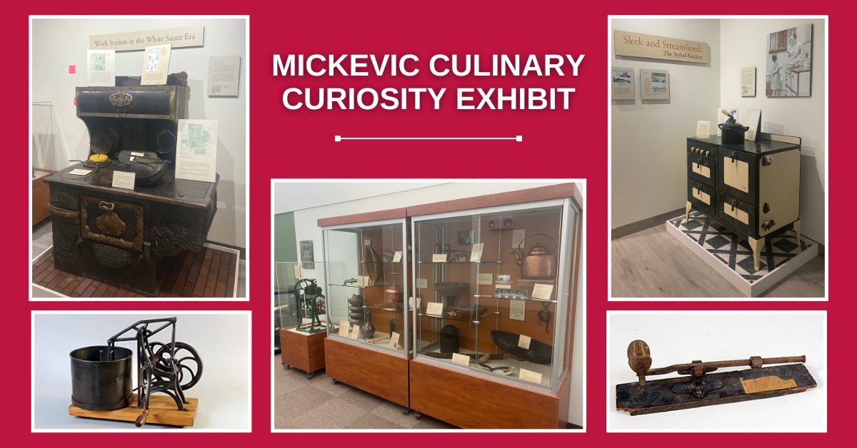 We are excited to announce the installation of The Mickevic Culinary Curiosity Exhibition- a celebration of technical innovation in the culinary world from the personal collections of the Mickevic's. Tour in-person this November or virtually: culinarycuriosity.org/index.php.