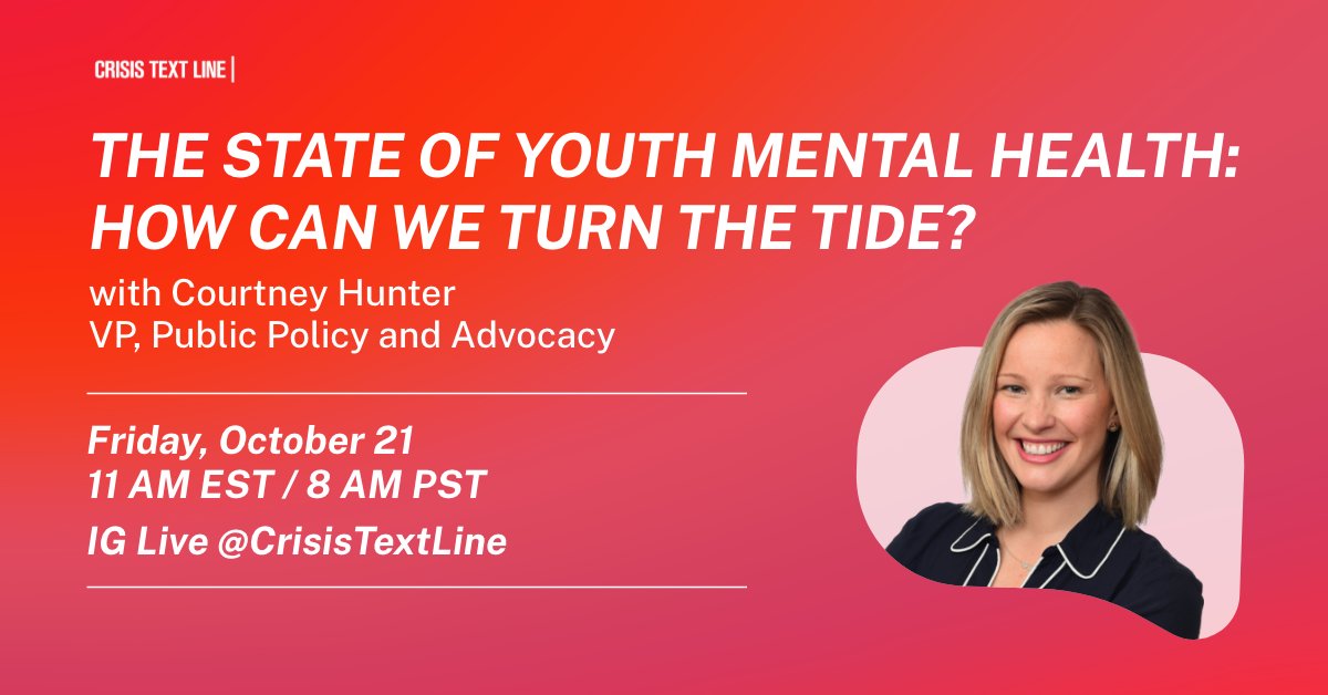 CrisisTextLine's tweet photo. Join Courtney Hunter, VP of Public Policy and Advocacy, tomorrow at 11AM EST on Instagram Live 👉 https://t.co/0xnqB48O46 https://t.co/ITvAmKdgIf