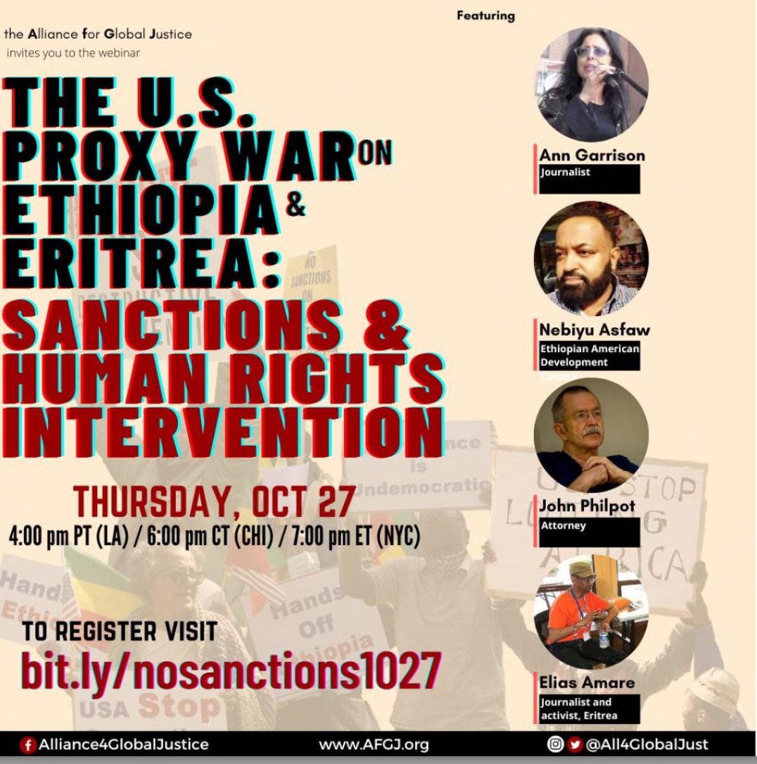 UPCOMING WEBINAR: Sign up today! 'US proxy war on #Ethiopia & #Eritrea: Sanctions & Human Rights Intervention' hosted by afgj.org Alliance for Global Justice. w/@AnnGarrison, Nebiyu Asfaw, @philpot_john & @eliasamare. Oct 27: 7pmET REGISTER bit.ly/nosanctions1027