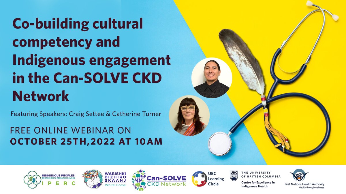 BCNEIHR's tweet photo. October 25th, 2022 – Co-building cultural competency and Indigenous engagement in the Can-SOLVE CKD Network with Craig Settee and Catherine Turner

https://t.co/c4qn5Lnmri https://t.co/Amj666xO7A