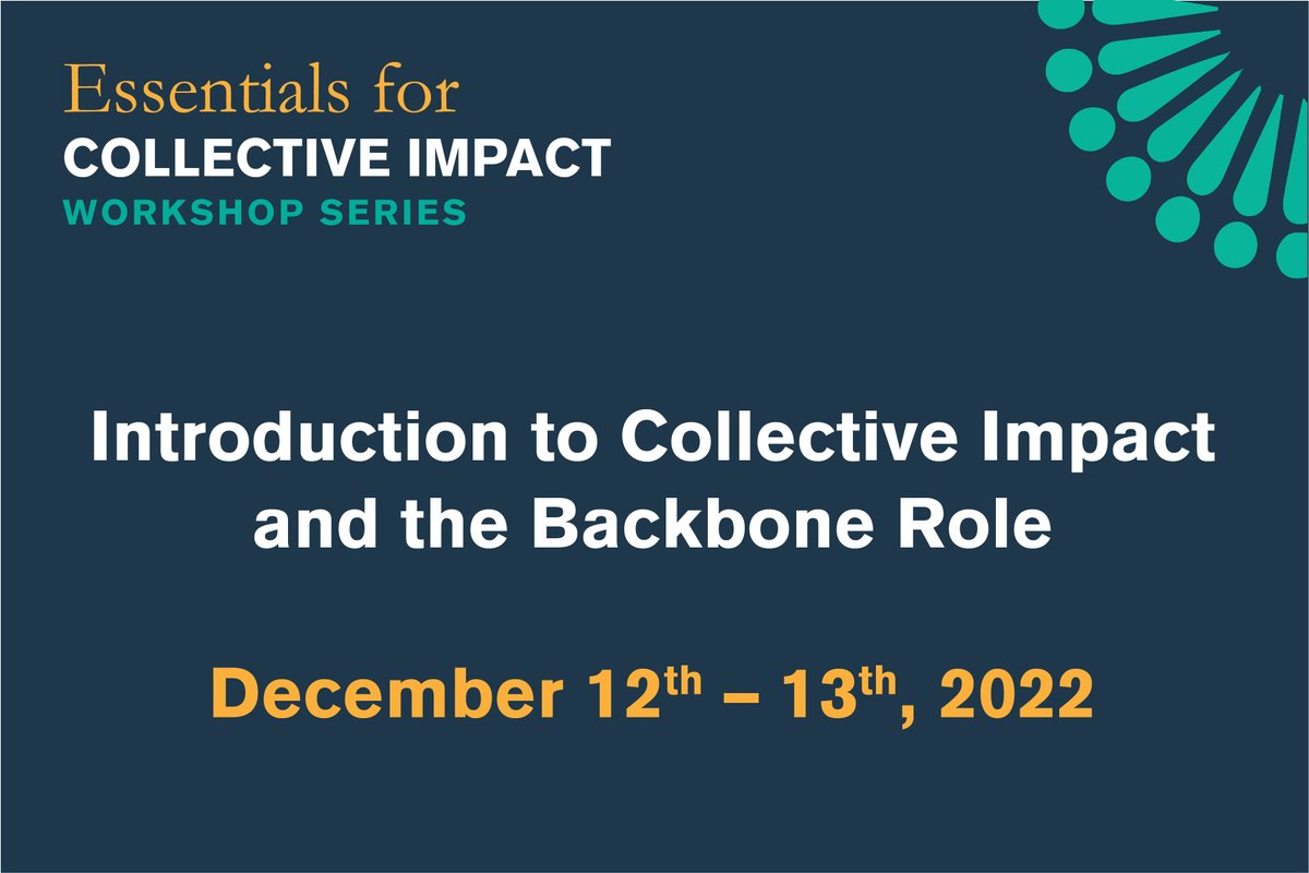 CIForumTweets's tweet photo. Registration now open! If you are just getting started doing collective impact work, we invite you to join us this Dec. 12-13 for our online workshop, "Introduction to Collective Impact and the Backbone Role." https://t.co/AZZAtkRrQx https://t.co/n6HIZNGZVX