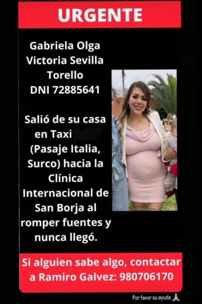 pablotimoteo's tweet photo. ¡URGENTE! Ha desaparecido Gabriela Sevilla Torello, una joven con 9 meses de embarazo. Ayer, 19 de octubre, tomó un taxi por aplicativo en #Surco hacia una clínica para dar a luz y ya no se supo más de ella. Cualquier dato llamar al 980706170 🙏 https://t.co/d163JmzsaQ