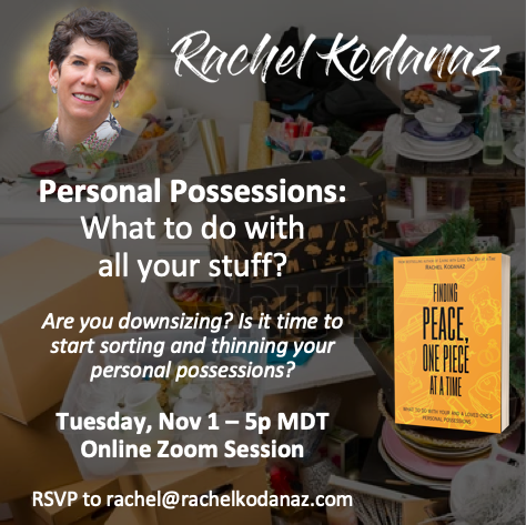 RachelKodanaz's tweet photo. 🤔 Do you know what to do with all your stuff? Join me via Zoom on Tuesday, November 1 at 5p MDT to learn more about what belongings to keep, what to donate and what to share with others. I look forward to seeing you! RSVP to rachel@rachelkodanaz.com. #getorganized #downsizing https://t.co/pMCyokWBxM