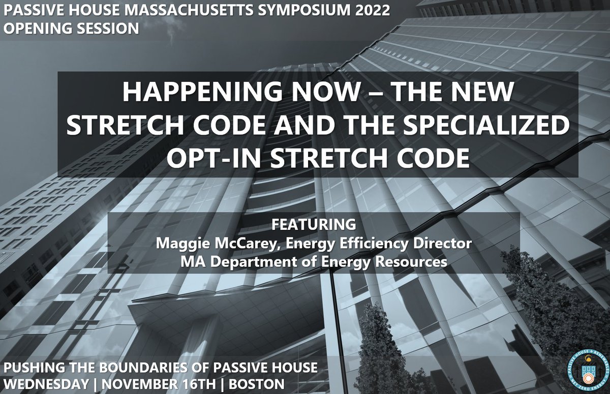 PHMass Session Announcement - a keynote presentation and Q&amp;A on the updated Stretch Code and new #netzero Specialized Opt-in Code - find out what it means for builders, developers, and the future of #passivehouse in MA: passivehousema.org/symposium