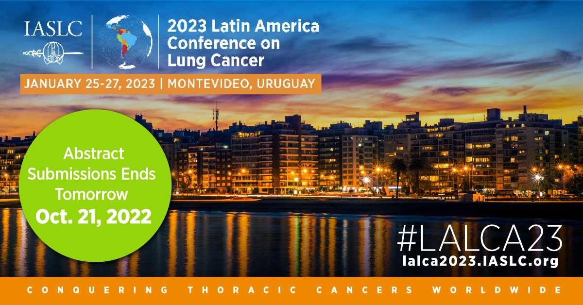 IASLC's tweet photo. Last Call! The Abstract Submission Deadline for #LALCA23 is tomorrow Oct. 21, 2022! Research submitted will be considered for presentation in the largest LATAM gathering in the field of lung and thoracic oncology: https://t.co/RpojP0Q7zD #LCSM https://t.co/6z4Aer1a9f