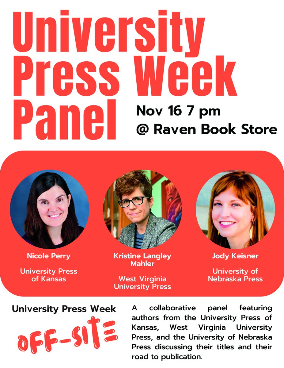 On November 16 at 7 p.m., @ravenbookstore will welcome a panelist of authors from @Kansas_Press, @WVUPRESS, and @UnivNebPress to discuss their books, their publishing journeys, and more! Join us for the conversation, followed by a Q&A where you can pick the brains of the experts.