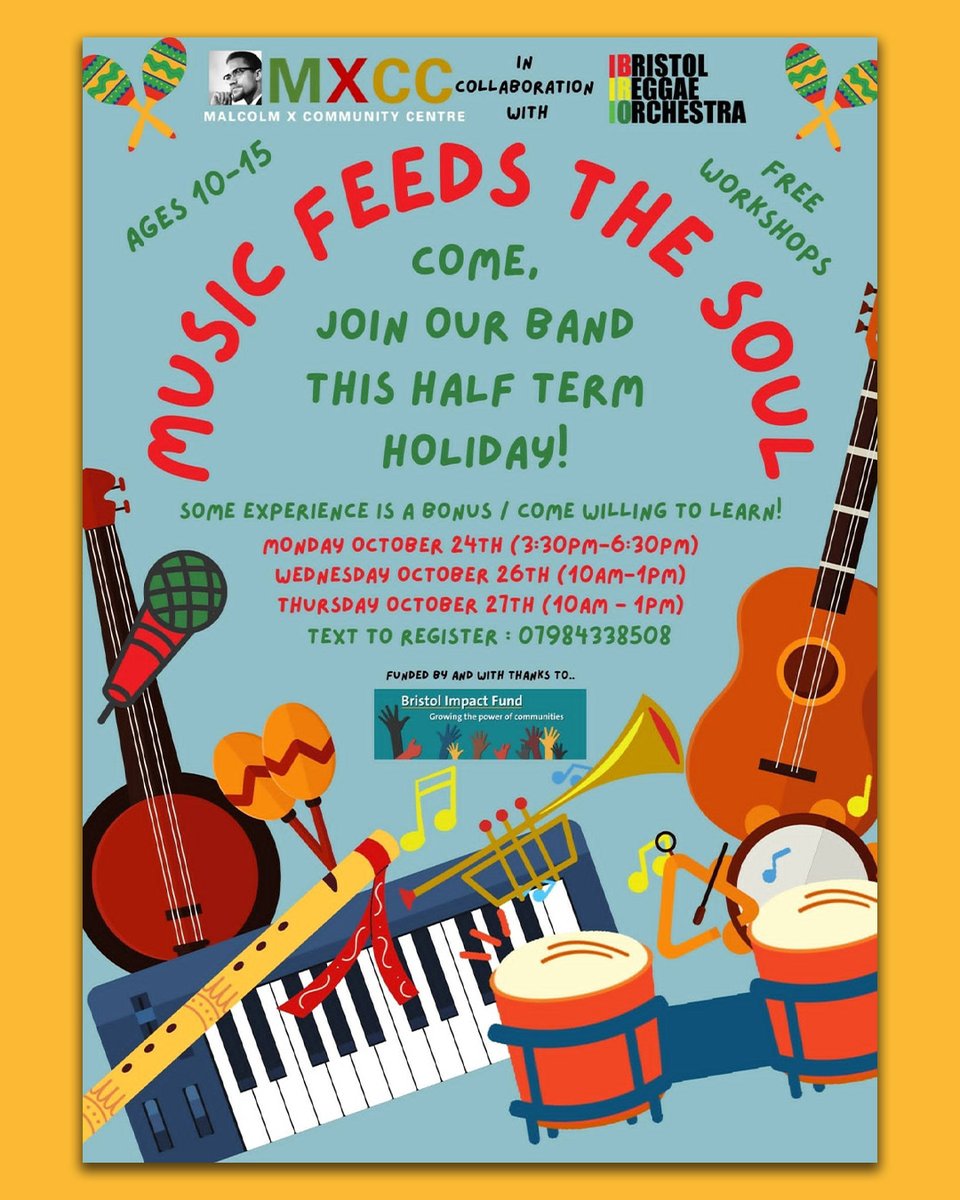 MXCCBristol's tweet photo. 🎶 MUSIC FEEDS THE SOUL 🎹
(Free workshops/ ages 10 - 15)

Come and join our band this fall term holiday!

‼️There are still a few places left!!! So please text 07984338508 with your child's name, age and postcode to register.

#mxcc #bristolreggaeorchestra #bristolipactfund https://t.co/Vxd85DXFF1