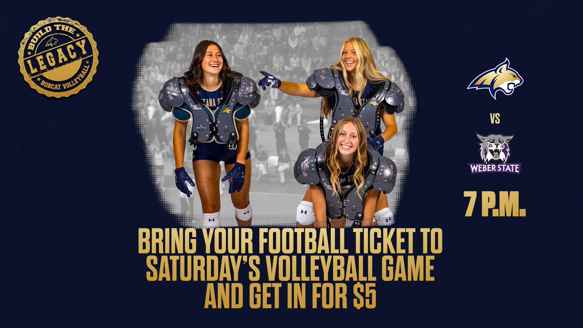 🗣 Attention Bobcat fans! Bring your ticket from @msubobcat_fb's game against Weber State on Saturday to get $5 admission to @MSUBobcatsVB's home match at 7 p.m! #GoCatsGo | #BuildTheLegacy