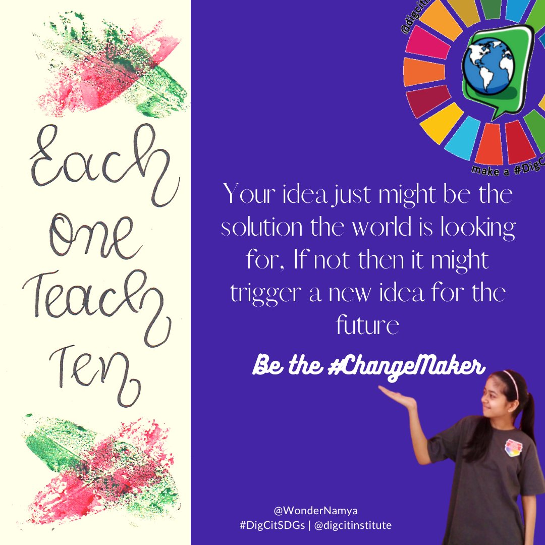 Your idea 💡 just might be the solution the world 🌏is looking for If not then it might trigger▶️ a new idea 💡for the future✨ Be the #ChangeMaker 🙌 #DigCitSDGs 💻 #EachOneTeachTen 👥 @digcitinstitute @mbfxc