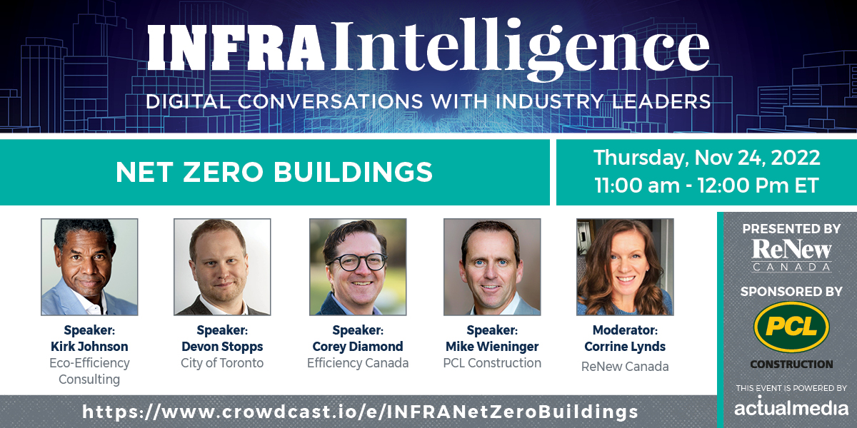 ReNewCanada's tweet photo. Join us for our next #INFRAIntelligence webinar on Nov 24 to hear about #netzero #buildings and the most cost-effective way to complete deep carbon #retrofits. Panelists include @cityoftoronto, @PCLConstruction, @EfficiencyCAN, & Eco-Efficiency Consulting. https://t.co/5HeTDckREh https://t.co/x7fMDRg4dq