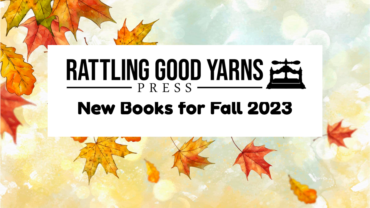 New Books for the Fall from Rattling Good Yarns Press, plus a very special sale! 25% off "The Complete Leonard &amp; Larry Collection" hardcover edition!! - mailchi.mp/e67b0290ee64/n…