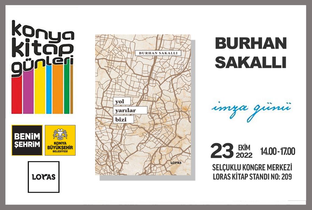 loraskitap's tweet photo. Burhan Sakallı, 23 Ekim Pazar Konya Kitap Günleri'nde okurlarıyla buluşuyor.📚
⏰️14.00-17.00
#konyakitapgünleri #kitapfuarı #kitap #lorasyayınevi
#loraskitap #kitaptanyana #kitaptavsiyeleri https://t.co/1y6Zdoa7e0