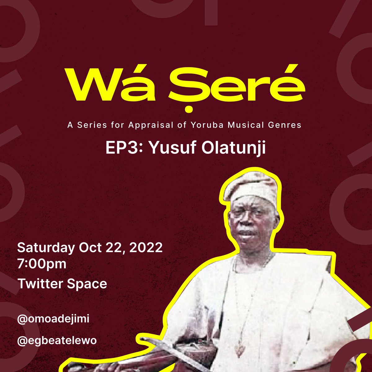 omoadejimi's tweet photo. I will be exploring Sákárà, Yusuf Olatunji and everything in between with @egbeatelewo on Saturday. Send in your favourite Baba Legba's song and it will played during the space.
#wasere #yoruba https://t.co/uKJGCYiEyI