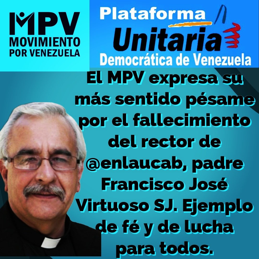 guayana2031's tweet photo. Desde Mpv Bolivar lamentamos el fallecimiento del Padre Francisco Jose Virtuoso defensor de la libertad y la democracia en Venezuela https://t.co/5Z3LHgsObH