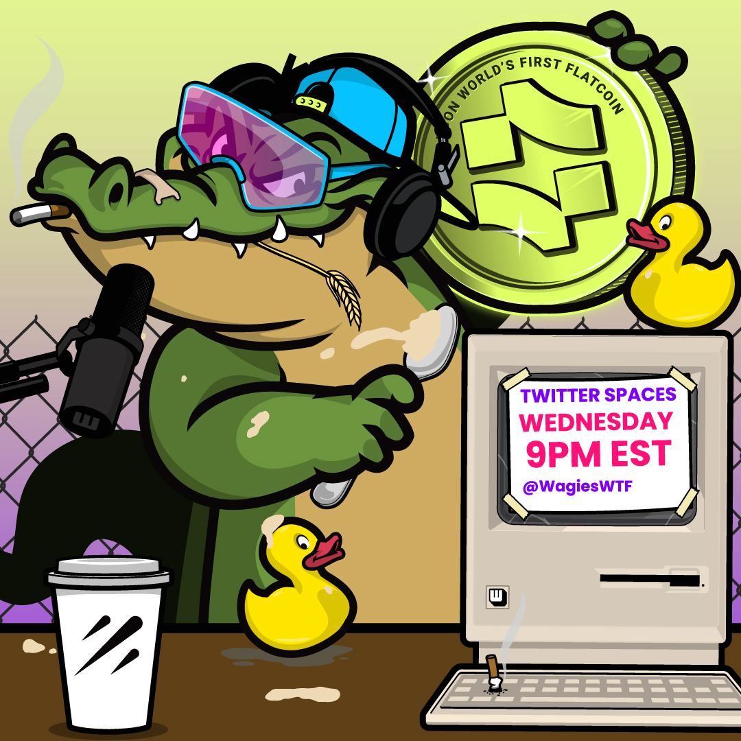 Listen to The Wagies most-recent Twitter Spaces.

Learn how to test the world's first flatcoin while earning NFTs -- for free.

HERE: x.com/WagiesWTF/stat…