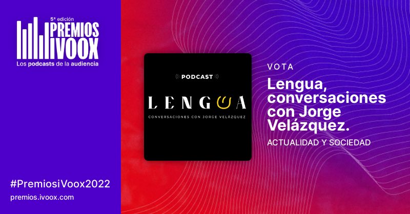 LenguaVelazquez's tweet photo. Por segundo año  #ivoox nos ha nominado a los #PremiosiVoox2022 🎉 En la categoría de #actualidadysociedad Gracias a todos nuestros invitados por hacer posible que nuestro #podcast #Lengua esté ya en su #quintatemporada Y por supuesto gracias a toda la gente que nos escucha! https://t.co/yqU4HsfKTj