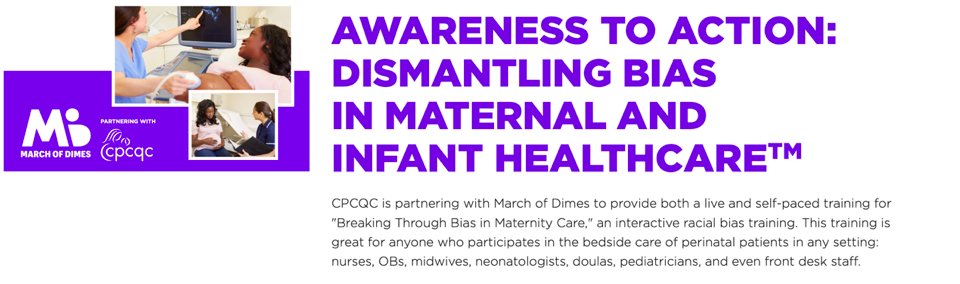 Don't miss the March of Dimes 'Awareness to Action: Dismantling Bias in Maternal and Infant Healthcare' live or self-paced training! Register at cpcqc.org/events #CHoSENForum