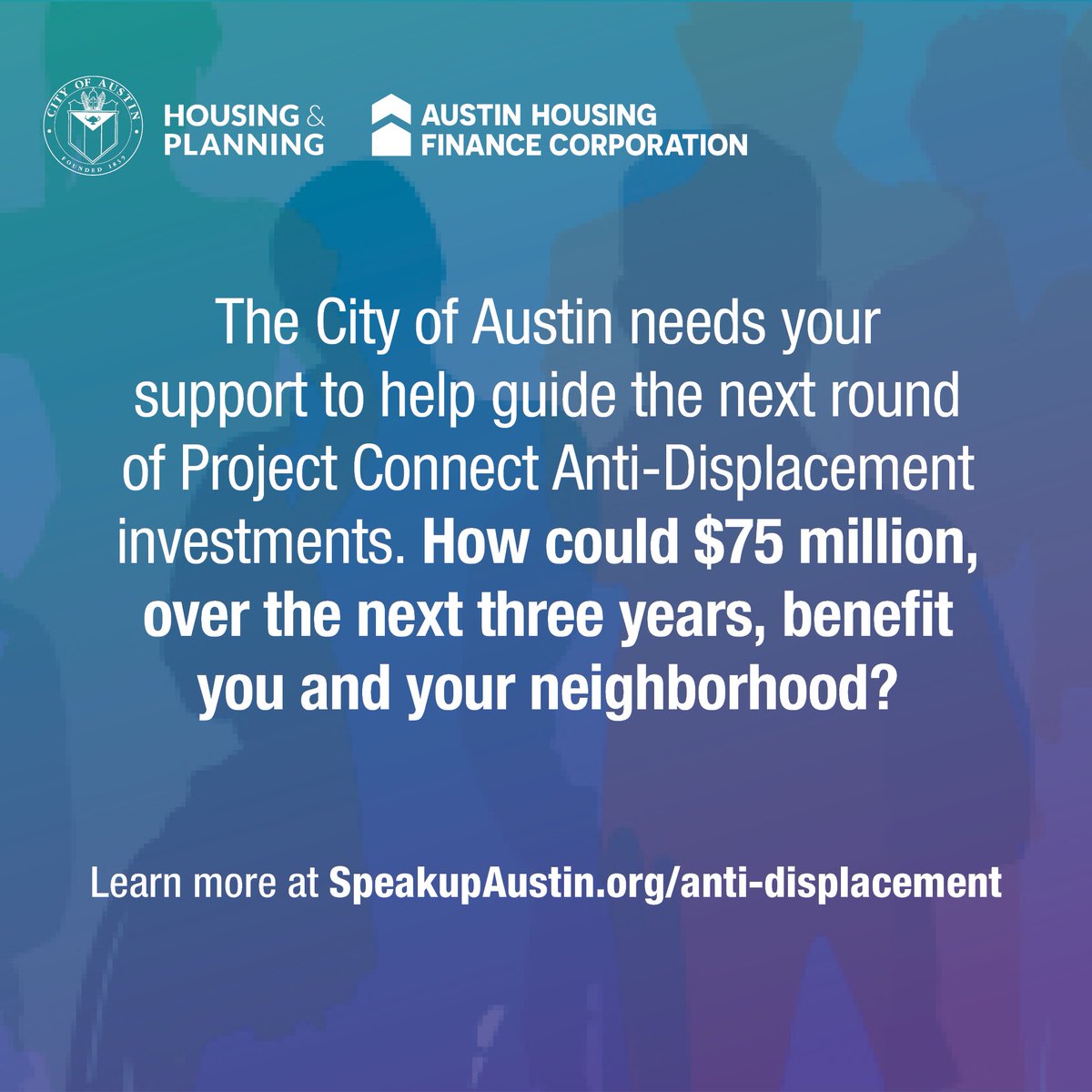 How would you invest $75 million of Project Connect Anti-Displacement funds? 💻Share your voice through our online survey at SpeakUpAustin.org/anti-displacem….