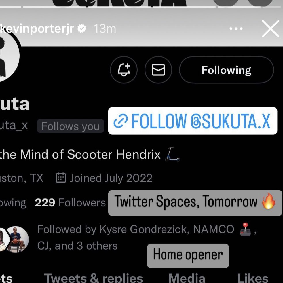 Kevin Porter Jr’s Instagram story: Make sure to follow @Sukuta_x and join the twitter spaces tomorrow with myself, @Kevinporterjr, @BiasedHouston, @DimSum214, and @0xNamco 🃏